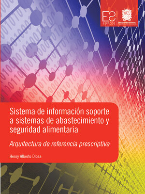 cover image of Sistema de información soporte a sistemas de abastecimiento y seguridad alimentaria